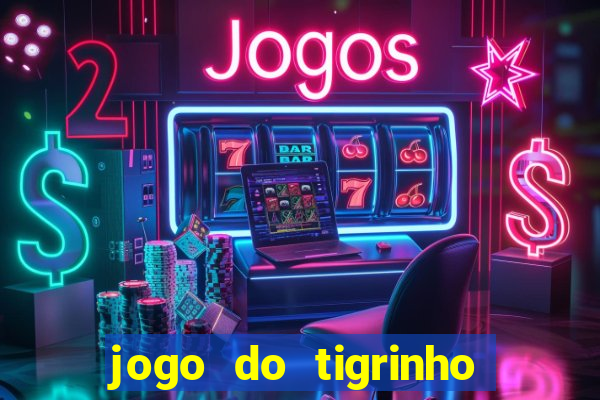 jogo do tigrinho deposito minimo 5 reais